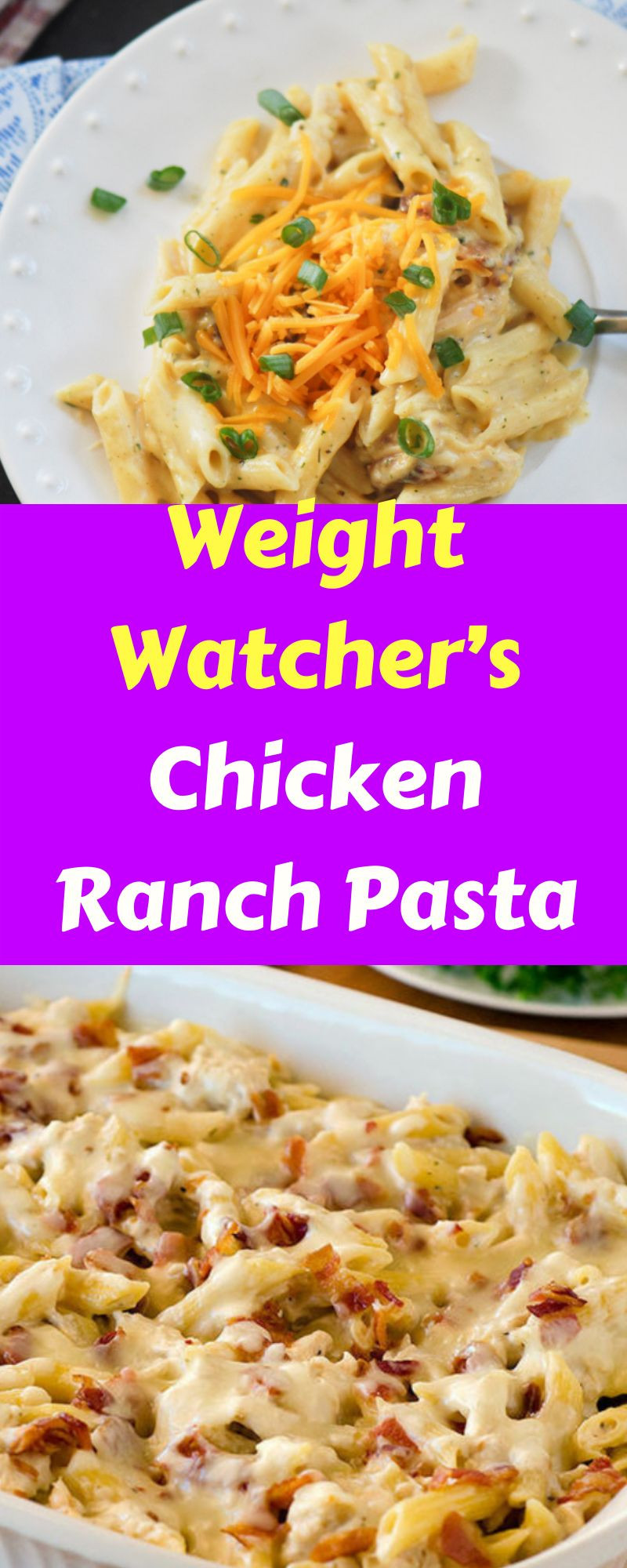 Weight Watcher Chicken Spaghetti
 Weight Watcher’s Chicken Ranch Pasta