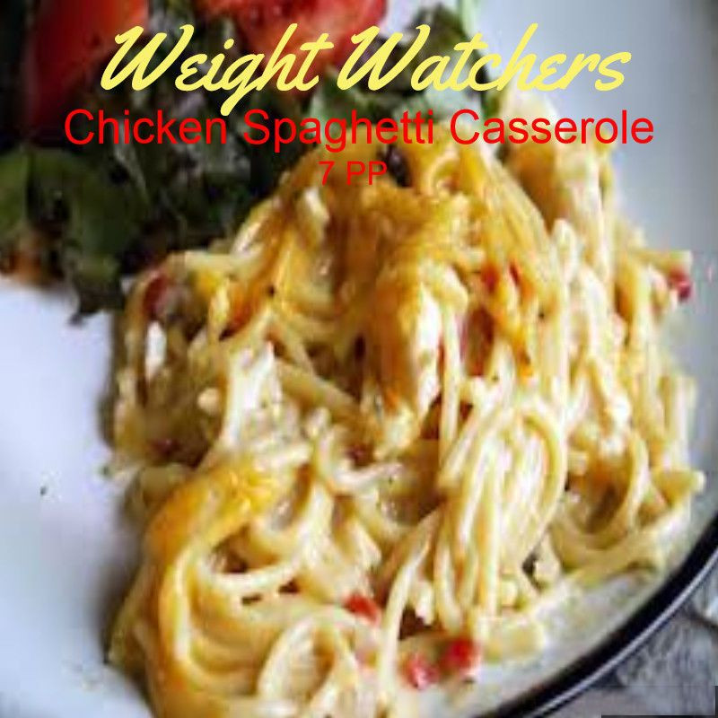 Weight Watcher Chicken Spaghetti
 Weight Watchers Chicken Spaghetti Casserole
