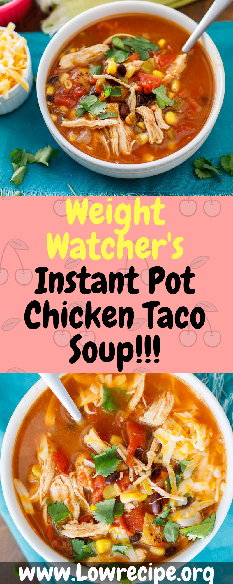 Weight Watcher Chicken Taco Soup
 Weight Watcher s Instant Pot Chicken Taco Soup Low