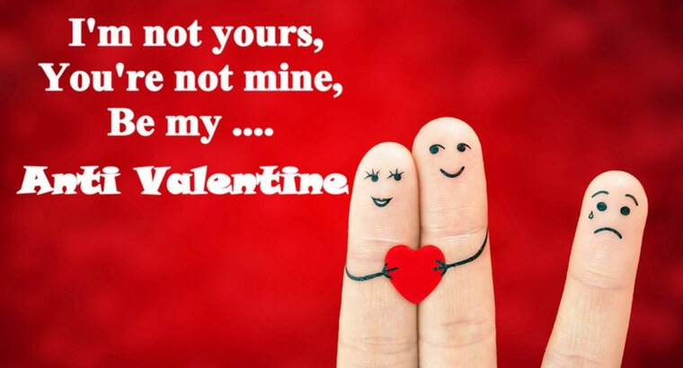 Anti Valentines Day Quotes
 [Best] 99 Anti Valentines Day Status And Quotes
