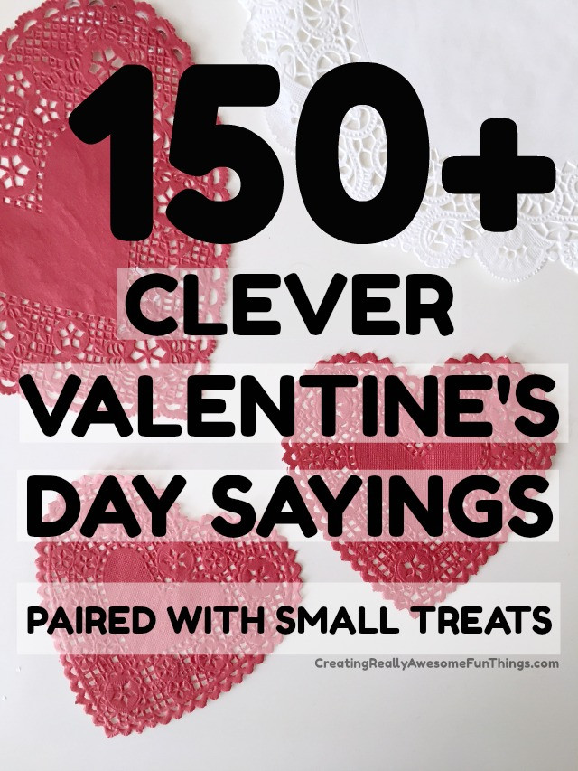Candy Sayings For Valentines Day
 150 Clever Valentines Day Sayings C R A F T
