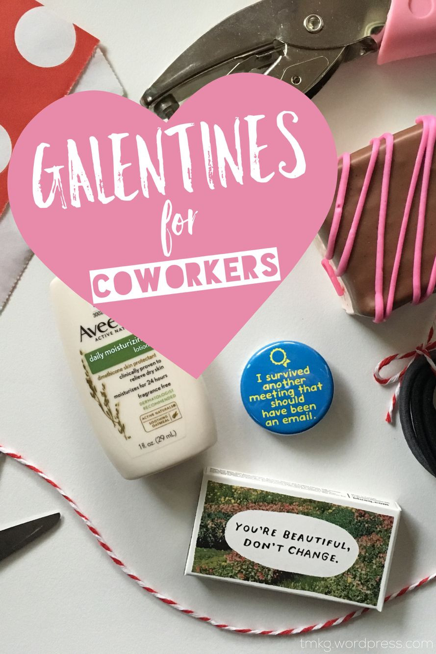 Coworker Valentine Gift Ideas
 Galentines for Coworkers