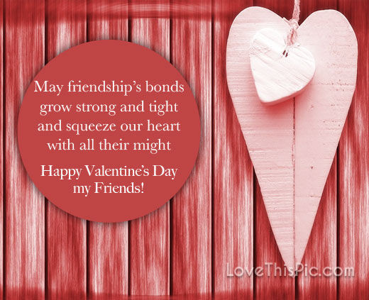 Friend Valentines Day Quotes
 Happy Valentine s Day Quote For Friends s