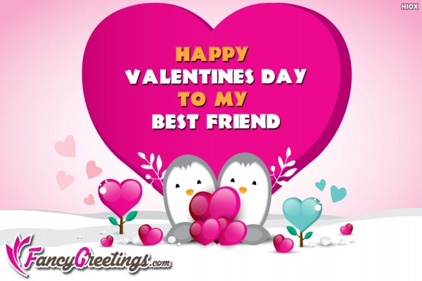Happy Valentines Day Best Friend Quotes
 Happy Valentines Day My Best Friend – Valentine s Day Deal