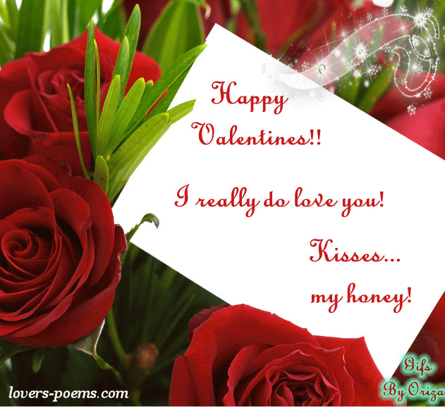 Happy Valentines Day My Love Quotes
 Happy Valentines I Really Do Love You Kisses My Honey