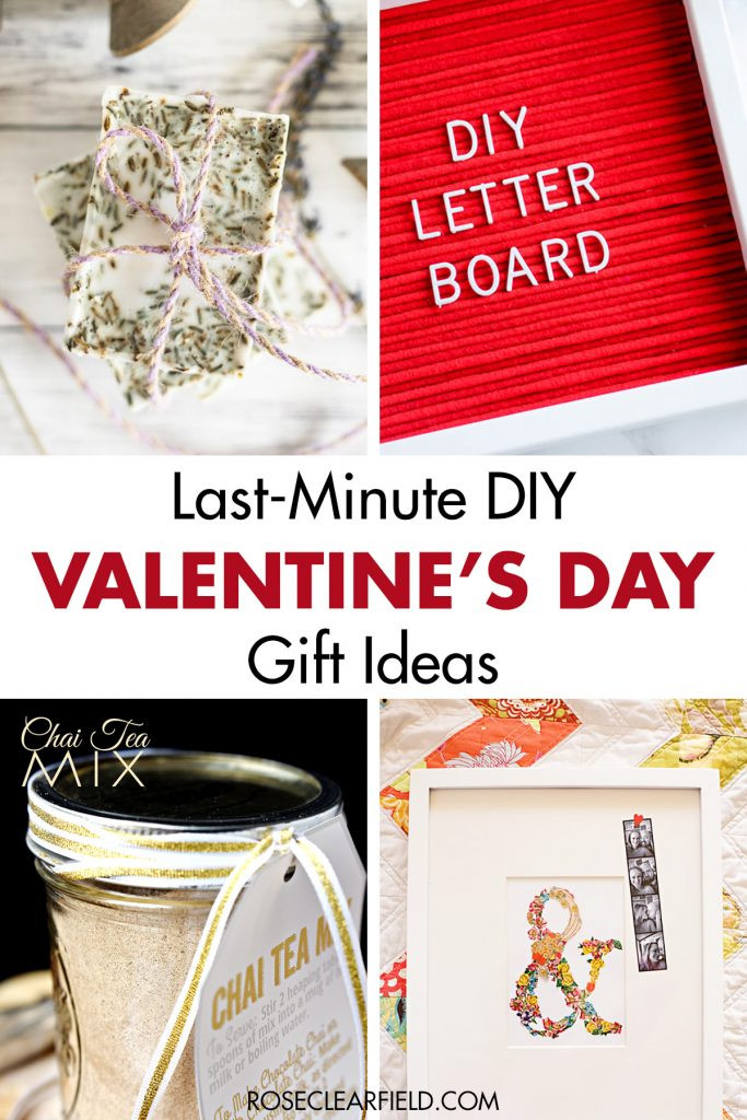 Last Minute Valentines Day Gift Ideas
 Last Minute DIY Valentine s Day Gift Ideas • Rose Clearfield