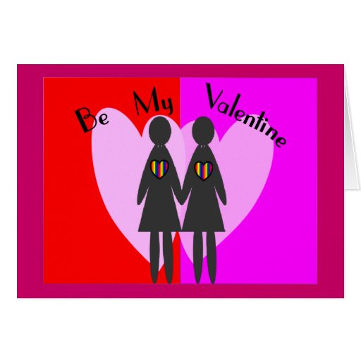 Lesbian Valentines Day Gifts
 Lesbian "Be my Valentine" Cards & Gifts