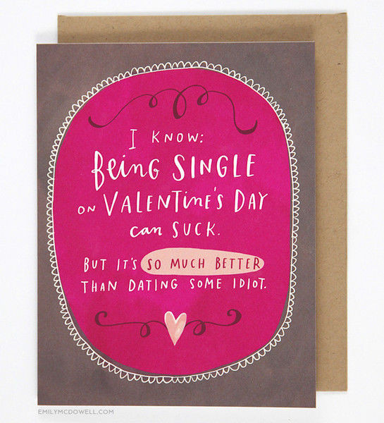 Singles Valentines Day Ideas
 Honest Valentine s Day Cards valentine s day card for