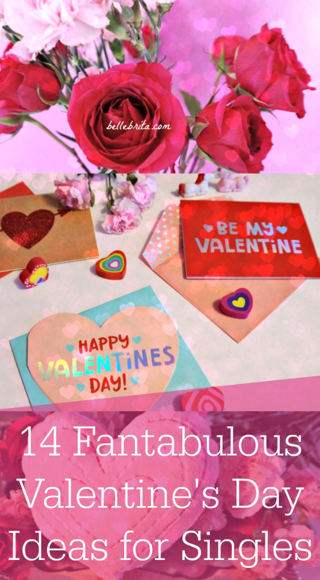 Singles Valentines Day Ideas
 14 Fantabulous Valentine s Day Ideas for Singles