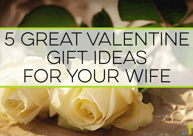 Valentine Day Gift Ideas For Wife
 5 Great Valentine Gift Ideas for Your Wife Frugal Rules