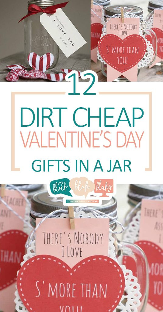 Valentine Day Gift Ideas Inexpensive
 12 Dirt Cheap Valentines Day Gifts in a Jar
