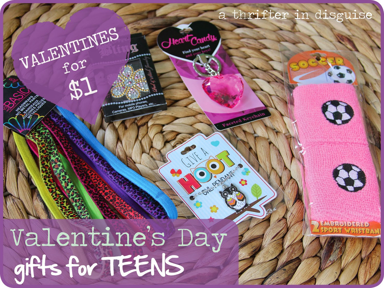 Valentine Gift Ideas For A Teenage Girl
 A Thrifter in Disguise More $1 Valentine s Day Gifts