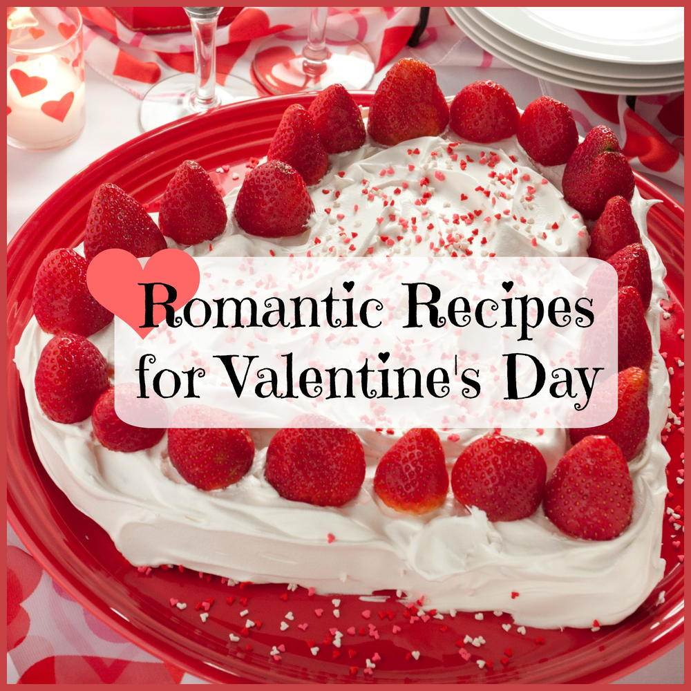 Valentines Day Cake Recipes
 Romantic Recipes for Valentine s Day