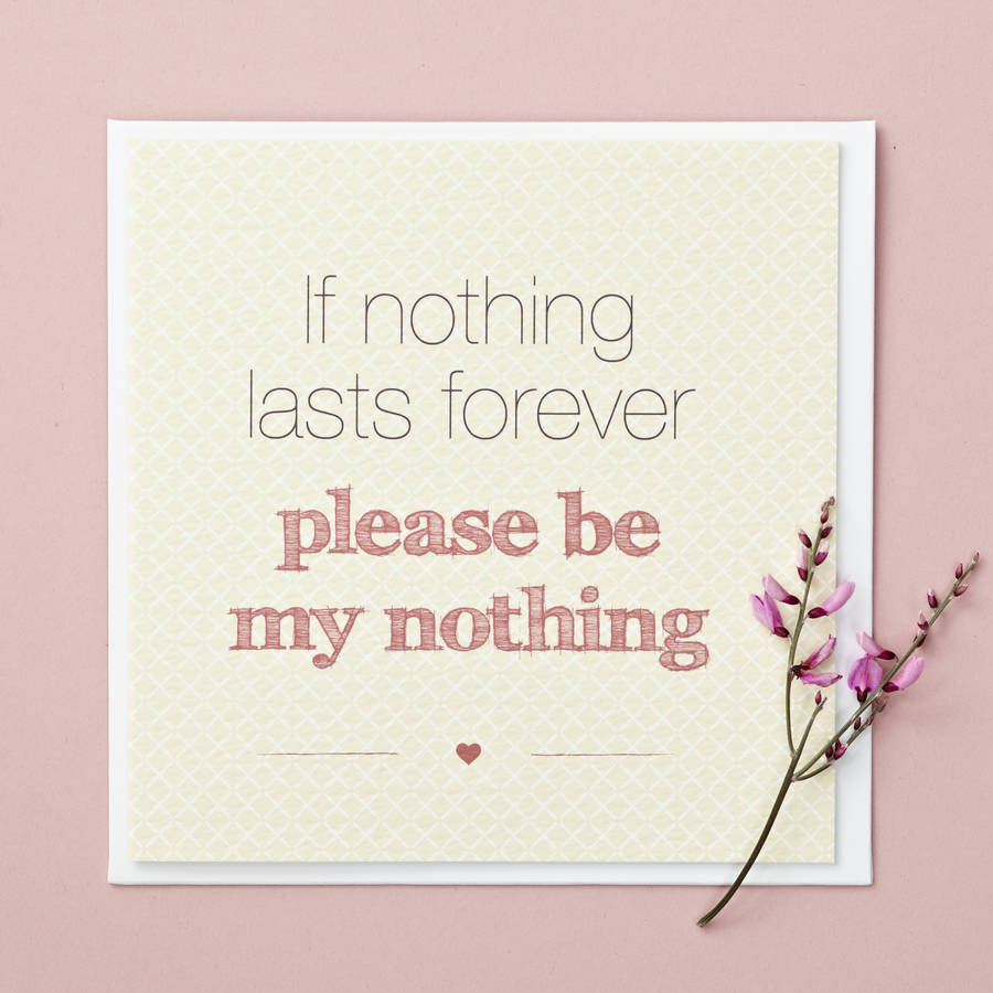 Valentines Day Card Quote
 nothing quote valentine s day card by bonnie blackbird