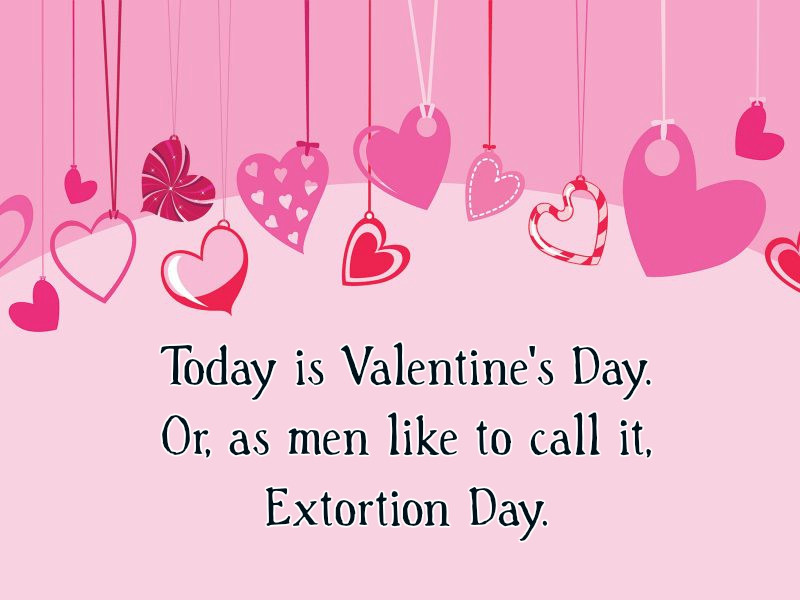 Valentines Day Funny Quotes
 Funny Valentine s Quotes That Add A Bit Humor To The