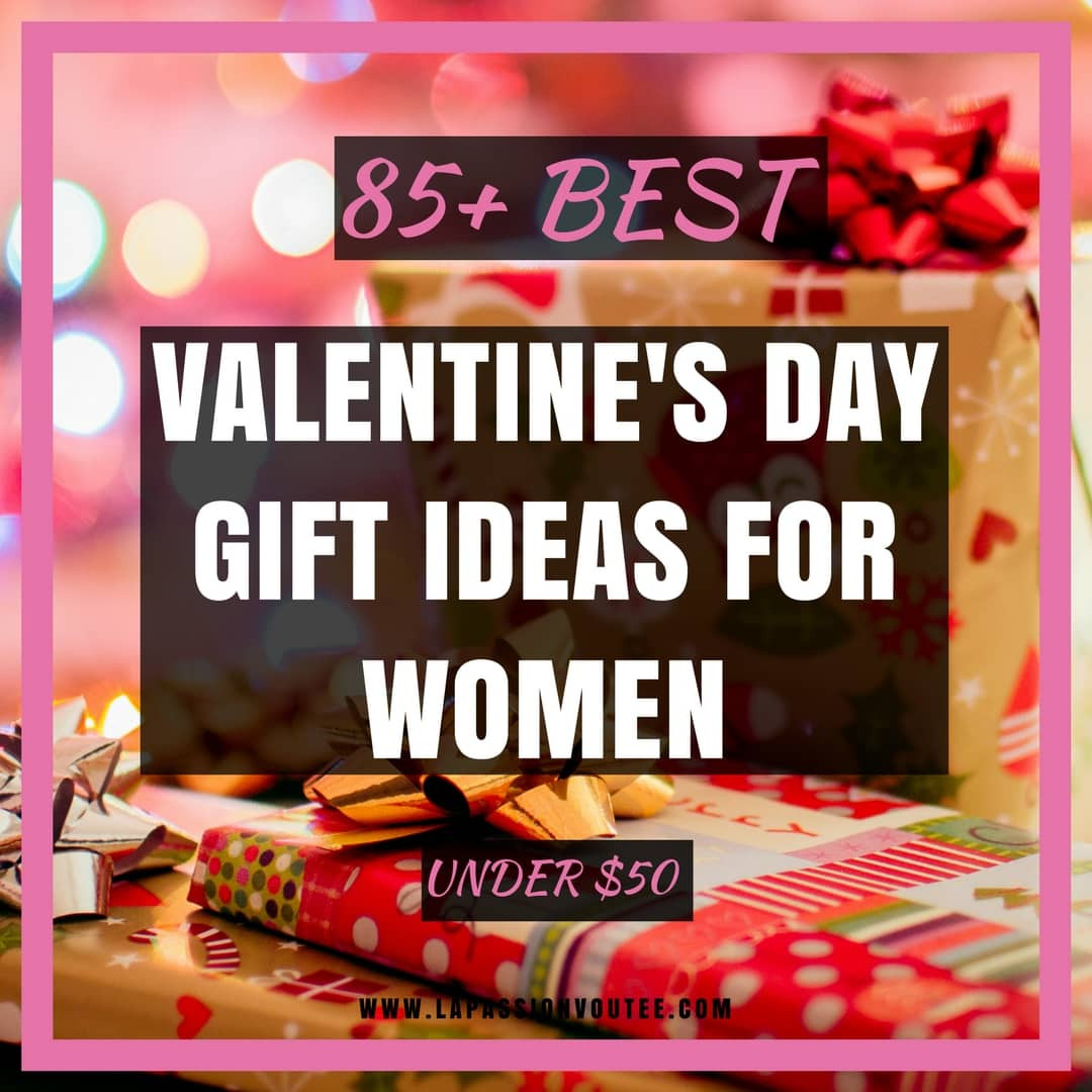 Valentines Day Gift For Girls
 55 Best Valentine s Day Gift Ideas for Women Under $50