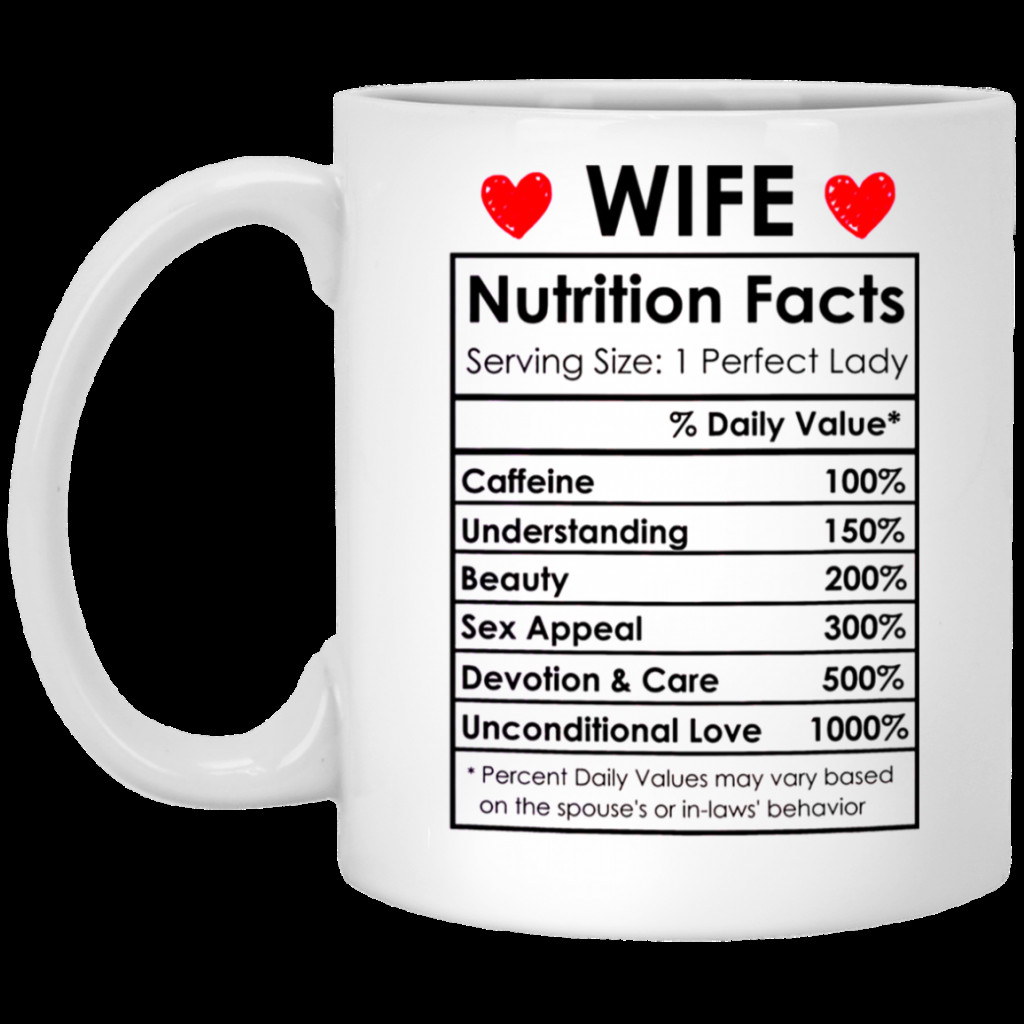 Valentines Day Gifts For Wife
 Wife Nutrition Facts Mug Valentines Day Gifts for Wife