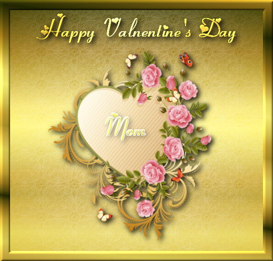 Valentines Day Quotes For Mommy
 Happy Valentine s Day Mom s and for