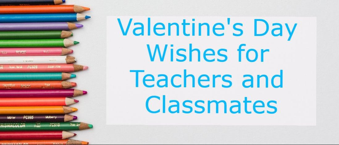 Valentines Day Quotes For Teachers
 Classmate and Teacher Valentine s Day Wishes Wishes