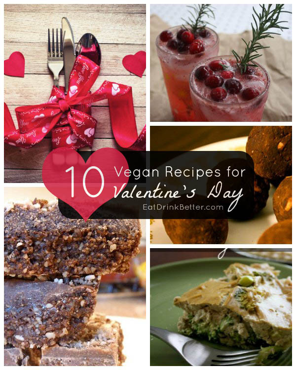 Vegan Valentine'S Day Recipes
 10 Vegan Valentine’s Day Recipes – Eat Drink Better